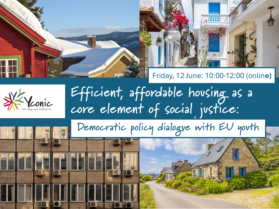 Efficient, affordable housing as a core element of social justice: Democratic policy dialogue with EU youth