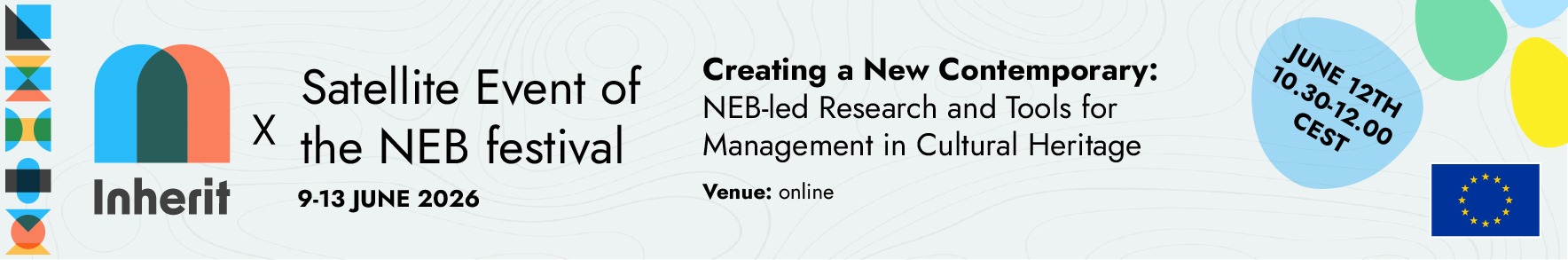Creating a New Contemporary: NEB-led Research and Tools for Management in Cultural Heritage