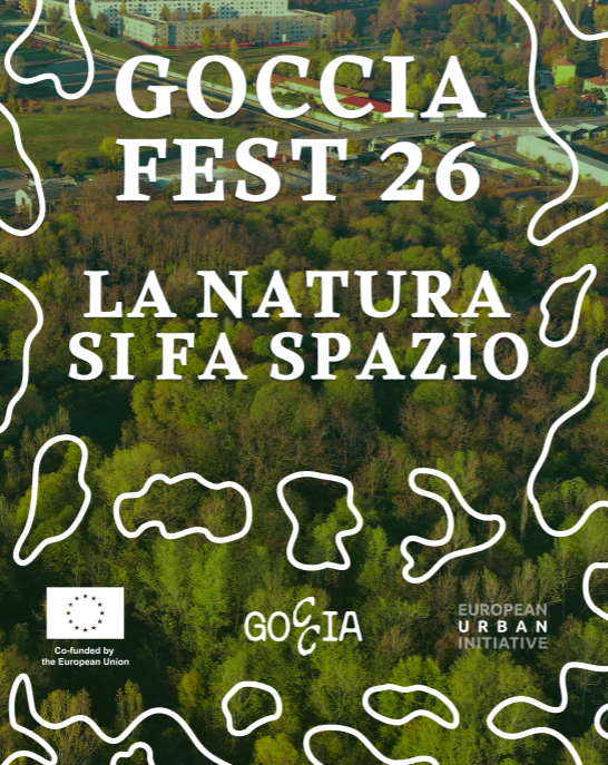 GOCCIA Fest 26 - La Natura si fa Spazio